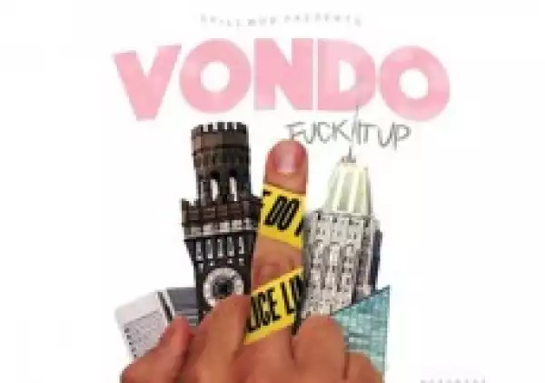 Instrumental: Vondo - Fuck It Up